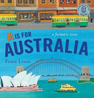 A Is For Australia by Frané Lessac