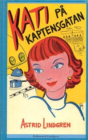 Kati på Kaptensgatan by Astrid Lindgren