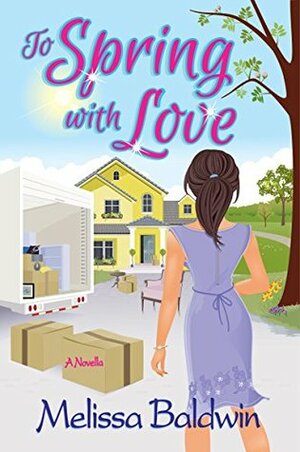 To Spring with Love by Melissa Baldwin