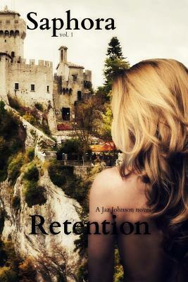 Saphora: Retention by Jaz Johnson