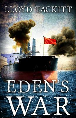 Eden's War by Lloyd Tackitt