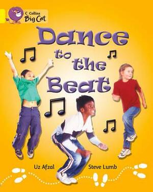Dance to the Beat Workbook by Uz Afzal