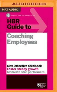 HBR Guide to Coaching Employees by Harvard Business Review