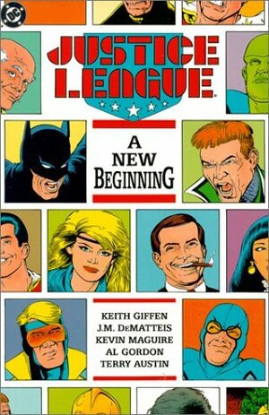 Justice League: A New Beginning by Al Gordon, Keith Giffen, Kevin Maguire, Terry Austin, J.M. DeMatteis