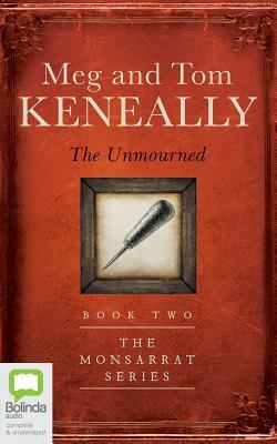 The Unmourned by Tom Keneally, Meg Keneally
