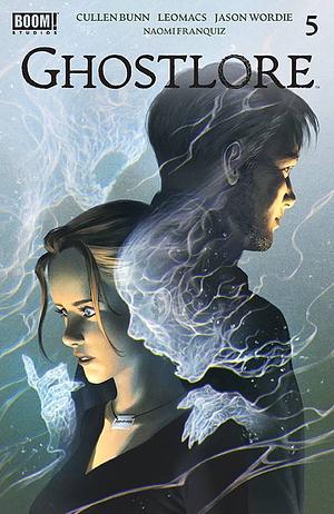 Ghostlore #5 by Naomi Franquiz, Jason Wordie, Gabriela Contreras, Cullen Bunn, Leomacs