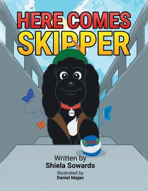 Here Comes Skipper by Shiela L. Sowards