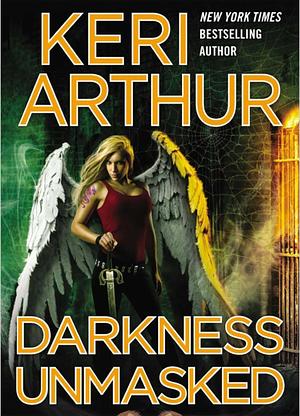 Darkness Unmasked by Keri Arthur