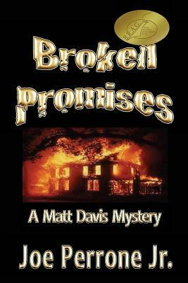 Broken Promises: A Matt Davis Mystery by Joe Perrone