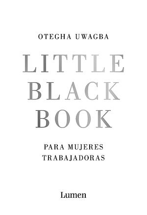 Little Black Book para mujeres trabajadoras by Otegha Uwagba