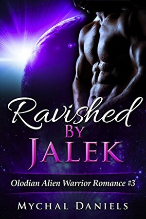 Ravished by Jalek by Mychal Daniels