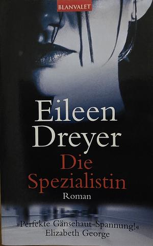 Die Spezialistin by Eileen Dreyer