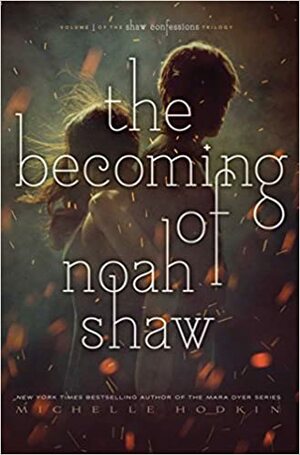 Noah Shaw. Devenirea by Michelle Hodkin