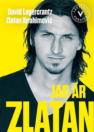 Jag är Zlatan (lättläst) by Zlatan Ibrahimović