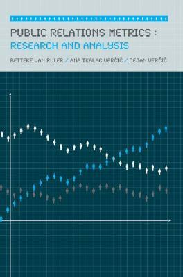 Public Relations Metrics: Research and Evaluation by 