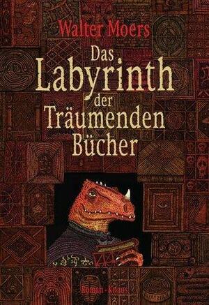 Das Labyrinth der Träumenden Bücher by Walter Moers