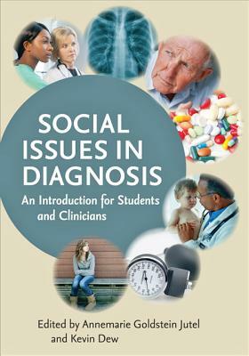 Social Issues in Diagnosis: An Introduction for Students and Clinicians by 