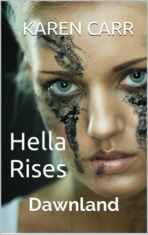 Hella Rises by Karen Carr