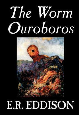 The Worm Ouroboros by E.R. Eddison, Fiction, Fantasy by E.R. Eddison