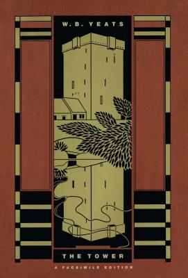 The Tower: A Facsimile Edition by W.B. Yeats
