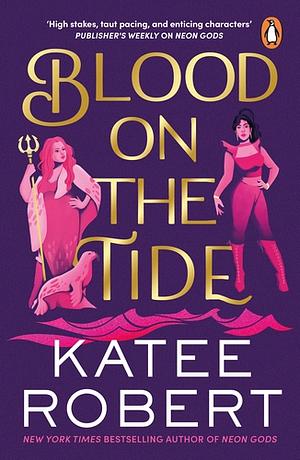 Blood on the Tide by Katee Robert