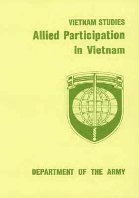 Vietnam Studies: Allied Participation in Vietnam by Department of the Army