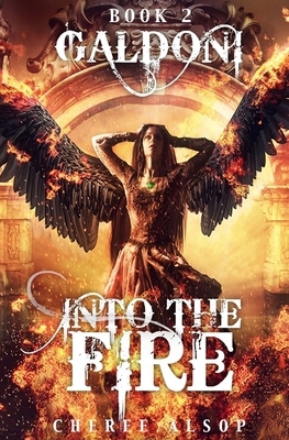 Into the Fire by Cheree Alsop