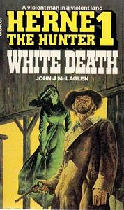 White Death by John J. McLaglen