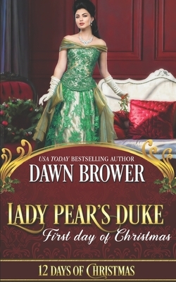 Lady Pear's Duke: First Day of Christmas: Bluestockings Defying Rogues by Dawn Brower