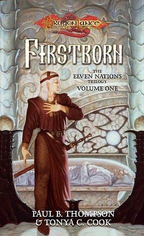 Firstborn: Elven Nations Trilogy by Tonya C. Cook, Paul B. Thompson, Paul B. Thompson