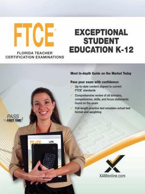 2017 FTCE Exceptional Student Education K-12 by Sharon A. Wynne