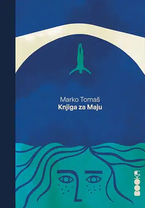 Knjiga za Maju by Marko Tomaš