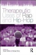 Therapeutic Uses of Rap and Hip Hop by George Yancy, Susan Joan Hadley