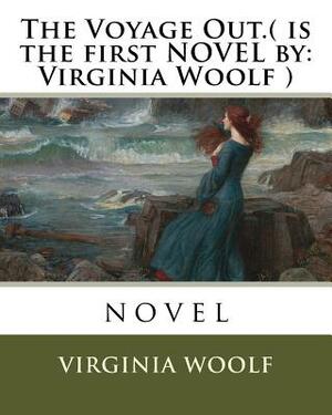 The Voyage Out by Virginia Woolf