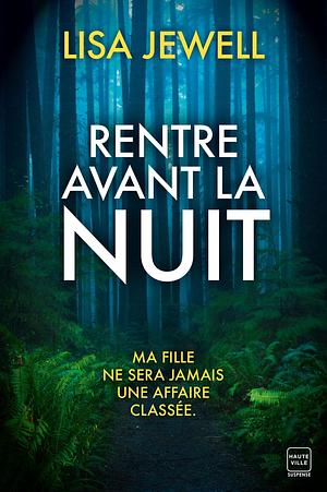 Rentre avant la nuit by Lisa Jewell