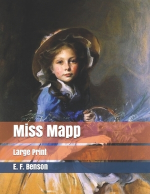 Miss Mapp: Large Print by E.F. Benson