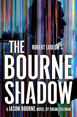 The Bourne Shadow by Brian Freeman