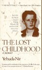 Lost Childhood: A Memoir by Yehuda Nir