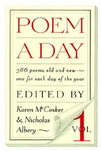 Poem a Day: Vol. 1: 366 Poems, Old and New - One for Each Day of the Year by Karen McCosker, Nicholas Albery