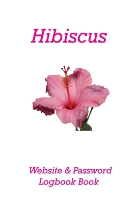 Hibiscus Website & Password Logbook by Karen Rhodes