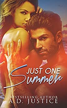 Just One Summer by A.D. Justice