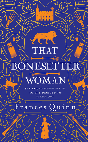 That Bonesetter Woman by Frances Quinn