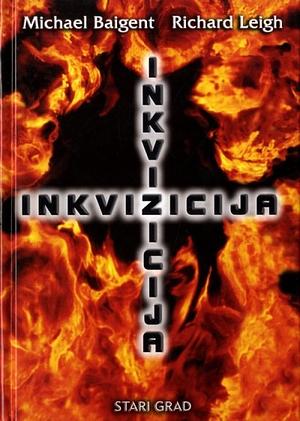 Inkvizicija by Michael Baigent, Richard Leigh