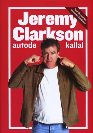 Jeremy Clarkson autode kallal by Jeremy Clarkson