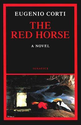 The Red Horse by Eugenio Corti