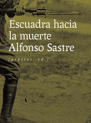 Escuadra hacia la muerte by Alfonso Sastre