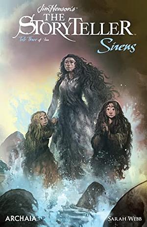 Jim Henson's The Storyteller: Sirens #3 by Sarah Webb