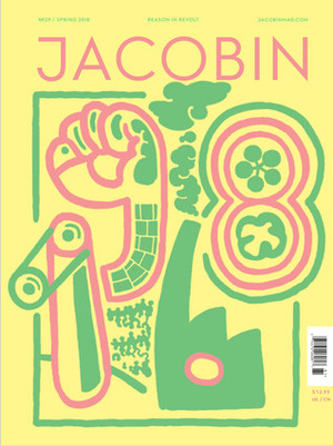 Jacobin, Issue 29: 1968 by Bhaskar Sunkara
