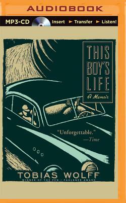 This Boy's Life: A Memoir by Tobias Wolff