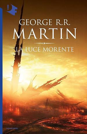 La luce morente by George R.R. Martin